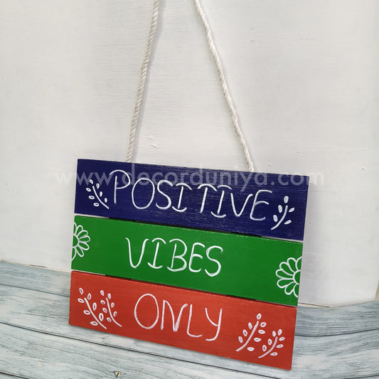 Wooden Quotes Wall Hangings | Positive Vibes Only - PVO1