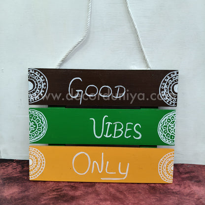 Wooden Quotes Wall Hangings | Good Vibes Only - HSH5